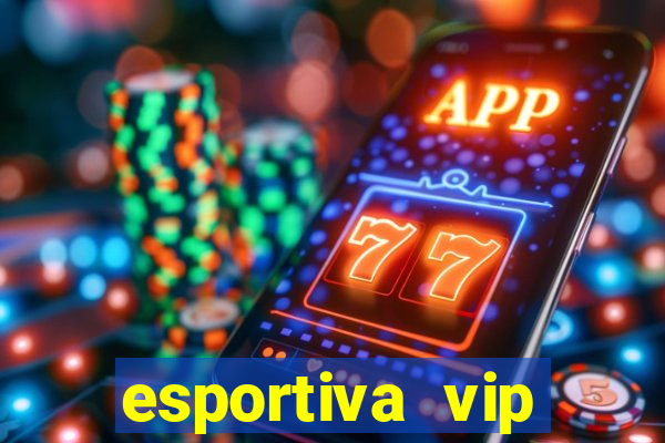 esportiva vip reclame aqui