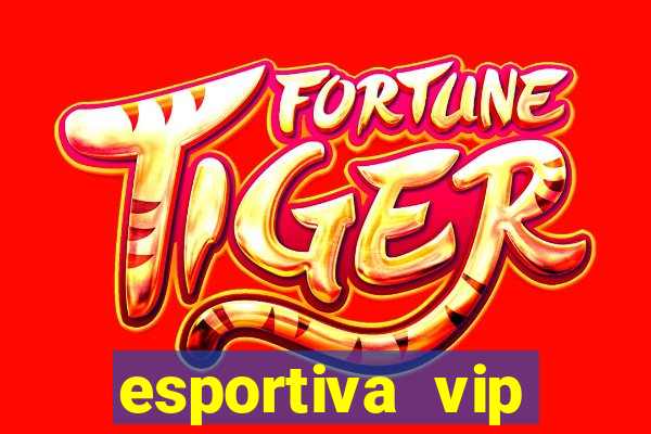 esportiva vip reclame aqui