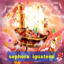 sephora iguatemi porto alegre