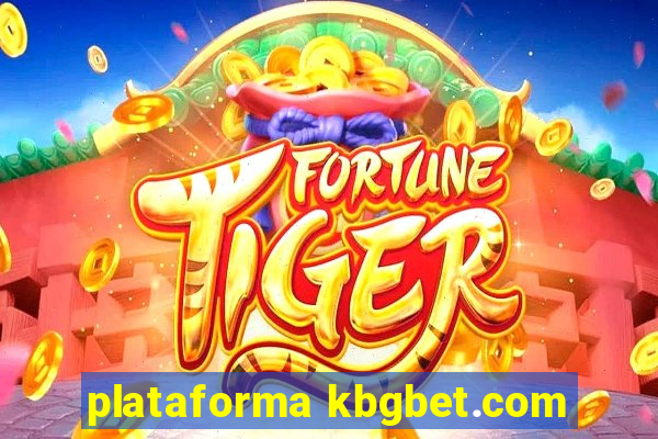 plataforma kbgbet.com