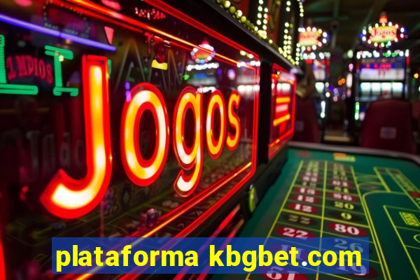 plataforma kbgbet.com