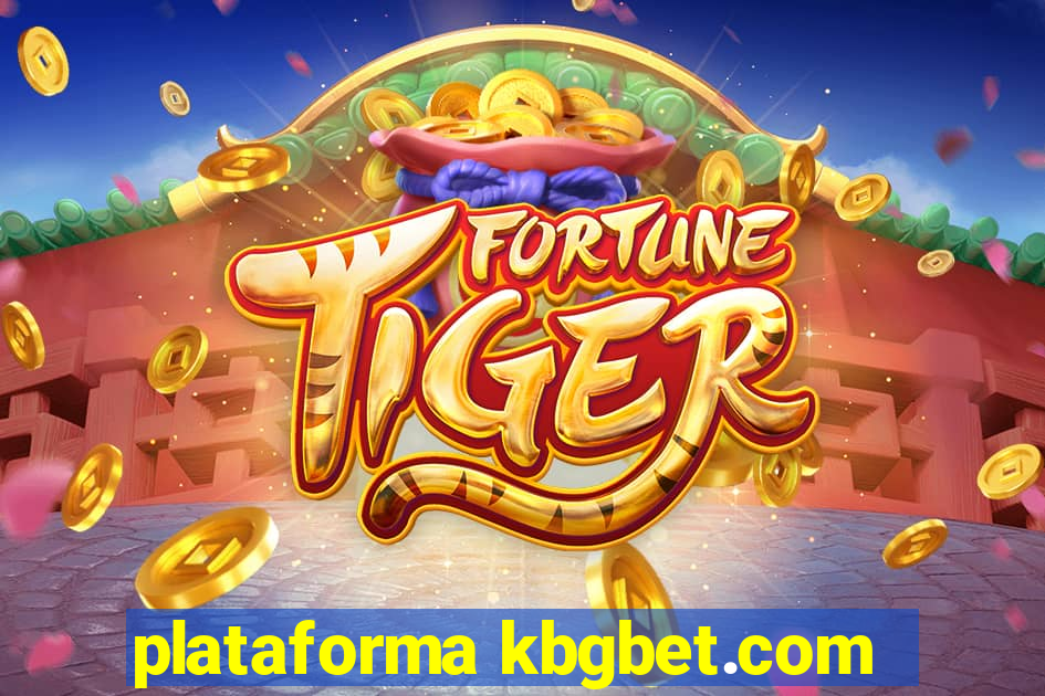 plataforma kbgbet.com