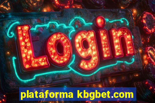 plataforma kbgbet.com