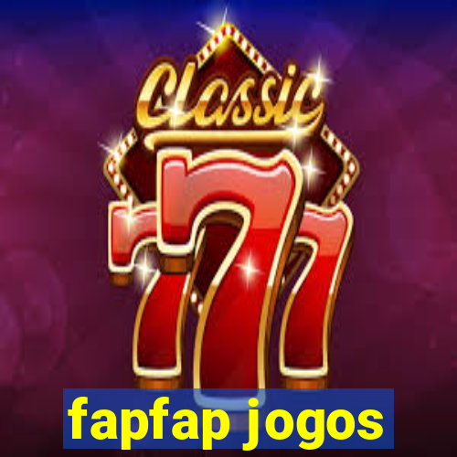 fapfap jogos