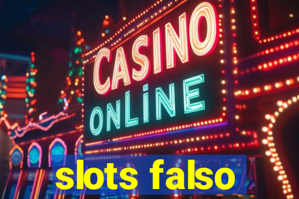slots falso