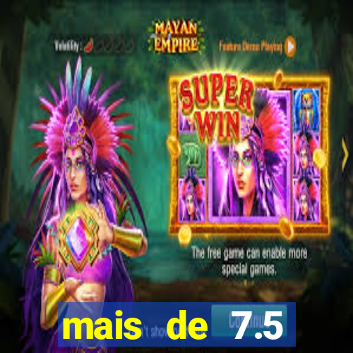 mais de 7.5 escanteios o que significa