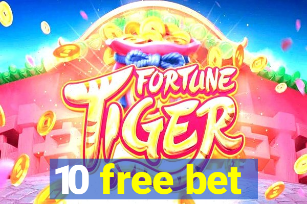10 free bet