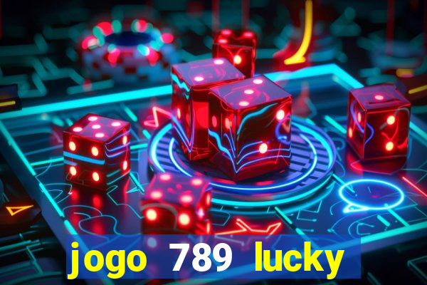 jogo 789 lucky paga mesmo