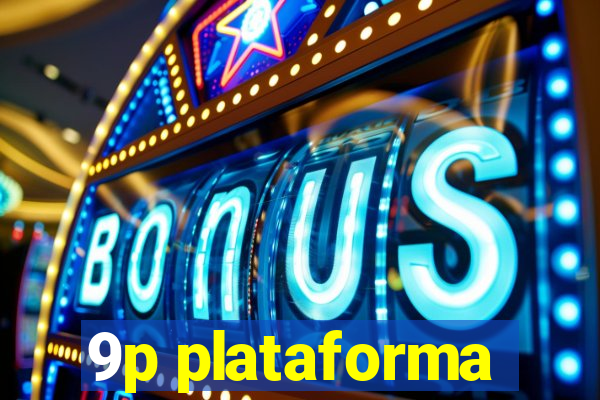 9p plataforma