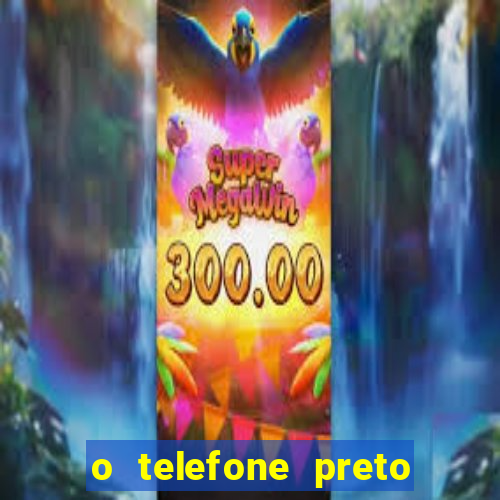 o telefone preto torrent magnet