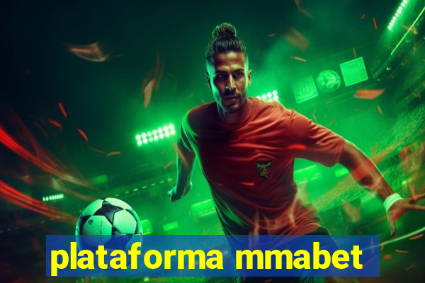 plataforma mmabet