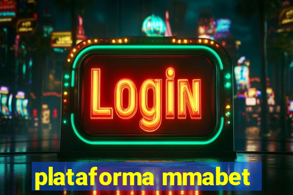 plataforma mmabet