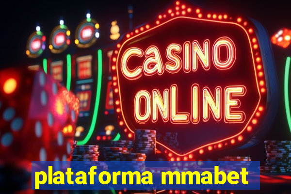 plataforma mmabet