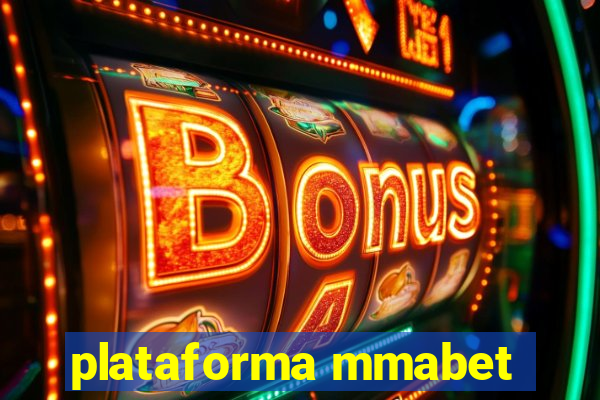 plataforma mmabet