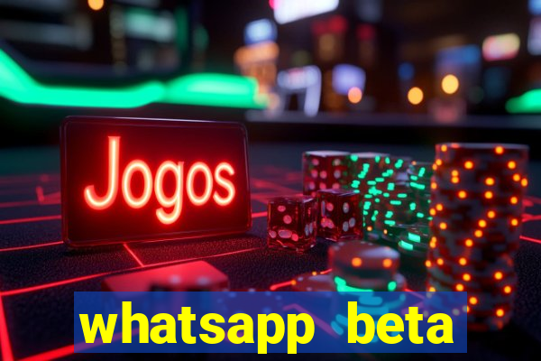 whatsapp beta 3.3.10 2024
