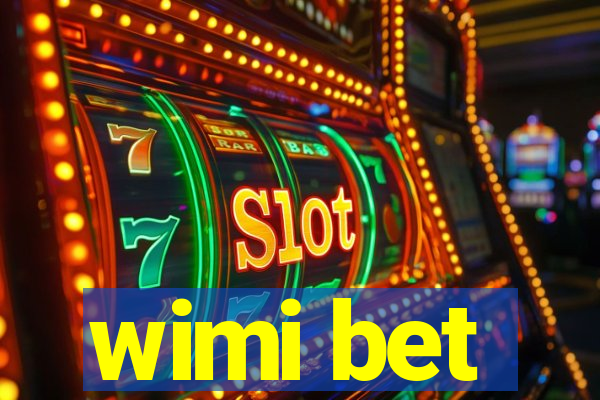 wimi bet