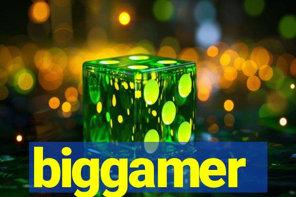 biggamer