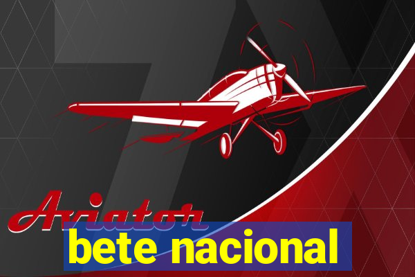 bete nacional