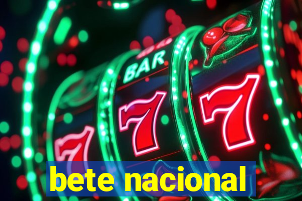 bete nacional