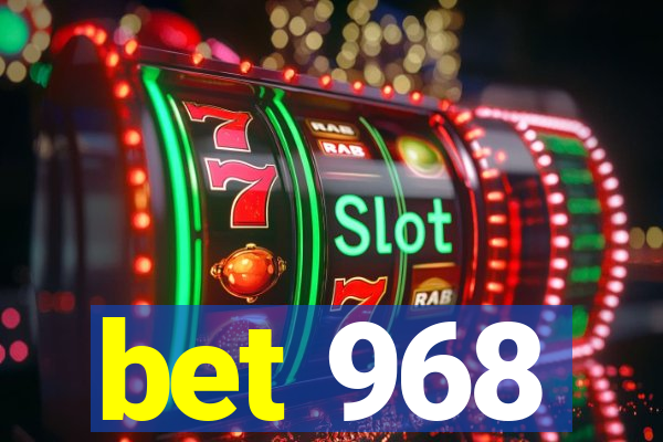bet 968
