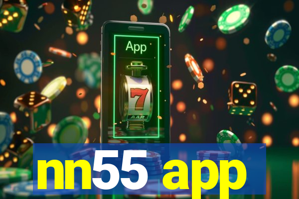 nn55 app