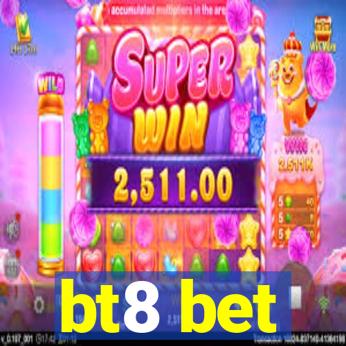 bt8 bet