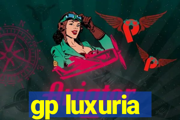 gp luxuria