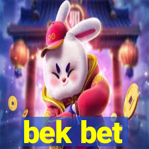 bek bet