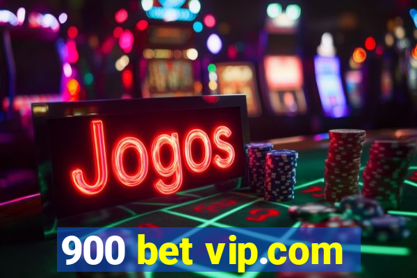 900 bet vip.com