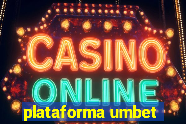 plataforma umbet