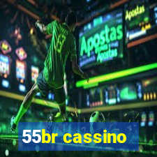 55br cassino