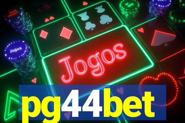 pg44bet