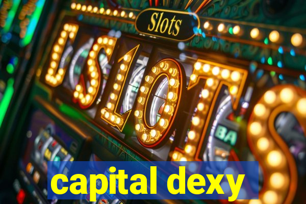 capital dexy