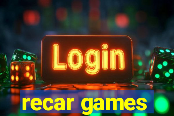recar games
