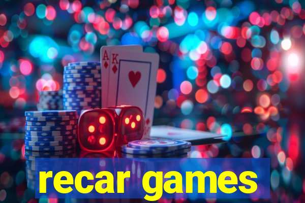 recar games