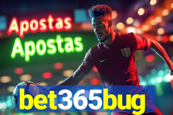 bet365bug