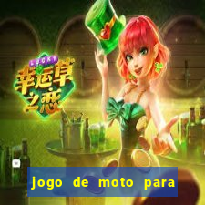 jogo de moto para dar grau