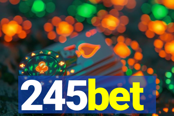 245bet