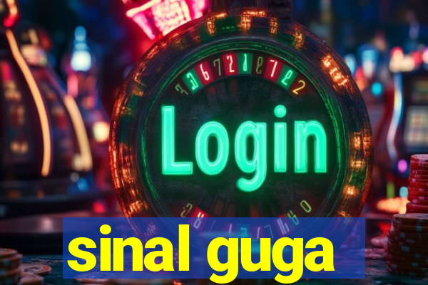 sinal guga