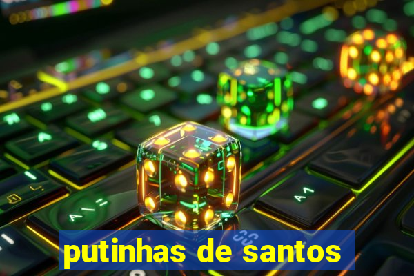 putinhas de santos