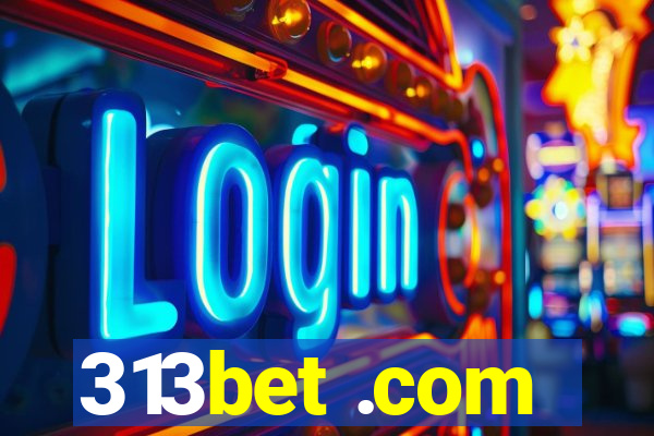 313bet .com