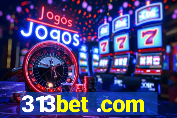 313bet .com