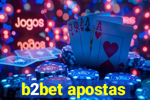 b2bet apostas