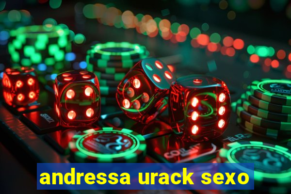 andressa urack sexo