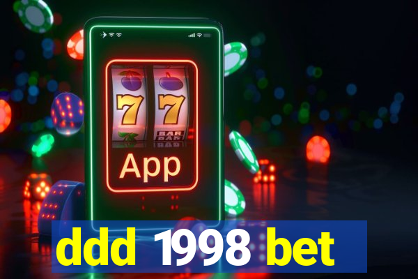 ddd 1998 bet