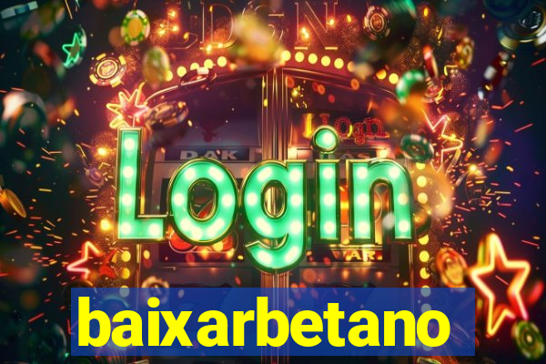 baixarbetano
