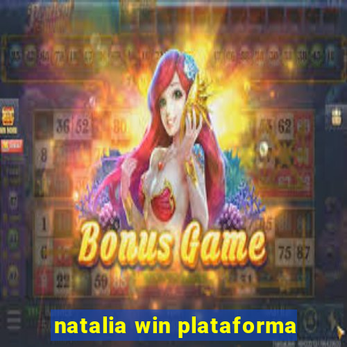 natalia win plataforma