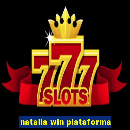 natalia win plataforma