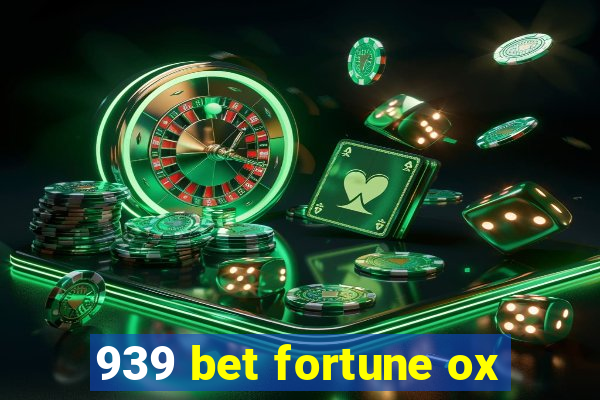 939 bet fortune ox
