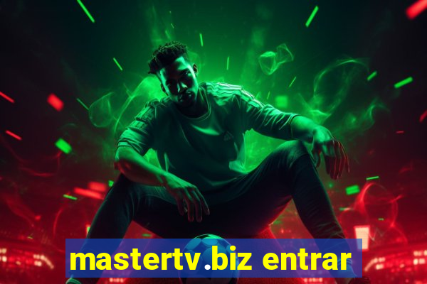 mastertv.biz entrar